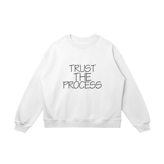 Trust The Process Sweatshirt